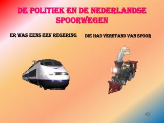 De politiek en de Nederlandse spoorwegen