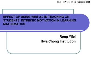 EFFECT OF USING WEB 2.0 IN TEACHING ON STUDENTS’ INTRINSIC MOTIVATION IN LEARNING MATHEMATICS