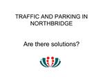 TRAFFIC AND PARKING IN NORTHBRIDGE