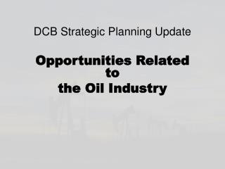 DCB Strategic Planning Update