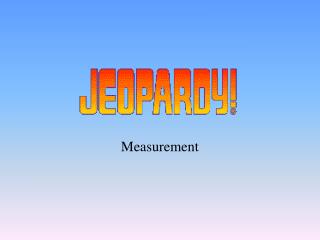 Measurement