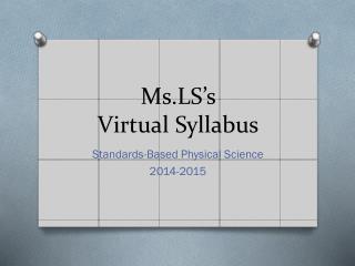Ms.LS’s Virtual Syllabus