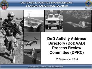 DoD Activity Address Directory (DoDAAD) Process Review Committee (DPRC)