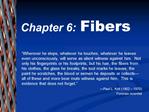 Chapter 6: Fibers