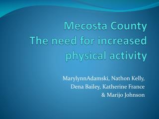 Mecosta County The need for increased physical activity