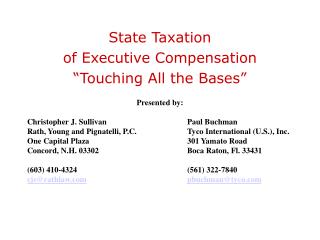 State Taxation of Executive Compensation “Touching All the Bases”