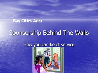 Sponsorship Behind The Walls