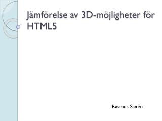 Jämförelse av 3D-möjligheter för HTML5