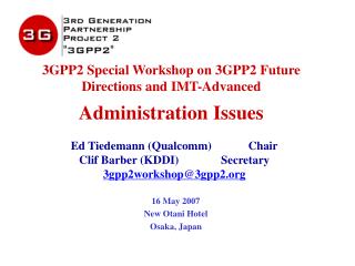 3GPP2 Special Workshop on 3GPP2 Future Directions and IMT-Advanced Administration Issues