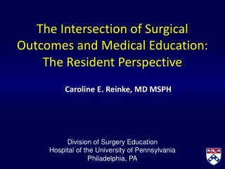 The Intersection of Surgical Outcomes and Medical Education: The Resident Perspective