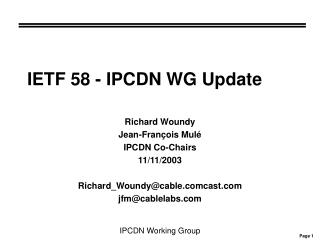 IETF 58 - IPCDN WG Update