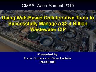Using Web-Based Collaborative Tools to Successfully Manage a $2.4 Billion Wastewater CIP