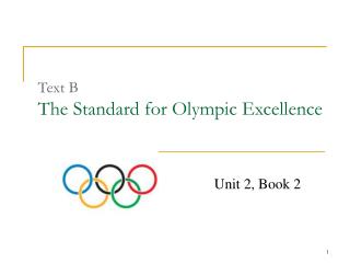 Text B The Standard for Olympic Excellence