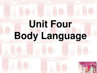 Unit Four Body Language