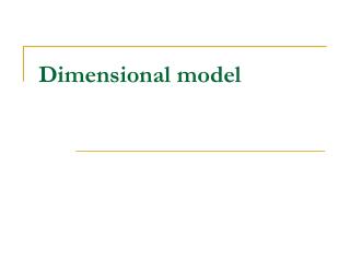 Dimensional model