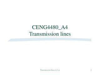 CENG4480_A4 Transmission lines