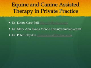 Equine and Canine Assisted Therapy in Private Practice