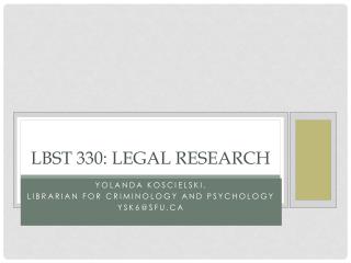 LBST 330: Legal Research