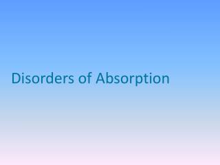 Disorders of Absorption