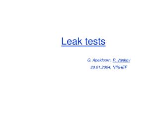 Leak tests