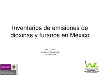 Inventarios de emisiones de dioxinas y furanos en México