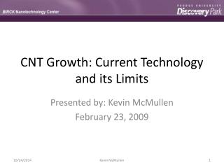 CNT Growth: Current Technology and its Limits