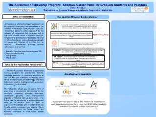 The Accelerator Fellowship Program: Alternate Career Paths for Graduate Students and Postdocs Joshua K. McBee