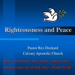 Righteousness and Peace