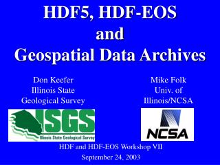 HDF5, HDF-EOS and Geospatial Data Archives