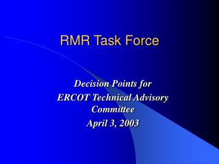 RMR Task Force