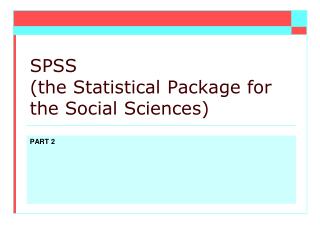 SPSS (the Statistical Package for the Social Sciences)