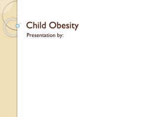 Child Obesity