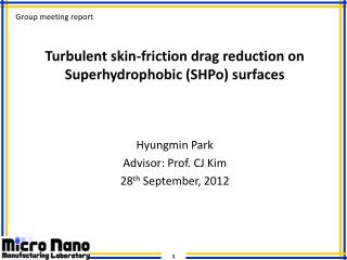 Turbulent skin-friction drag reduction on Superhydrophobic ( SHPo ) surfaces