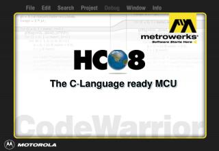 The C - Language ready MCU