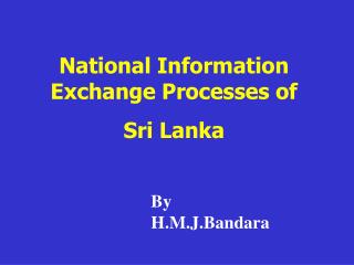 National Information Exchange Processes of Sri Lanka