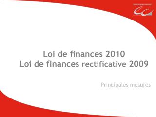 Loi de finances 2010 Loi de finances rectificative 2009