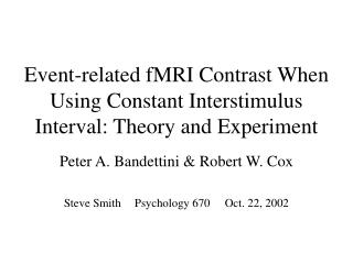 Event-related fMRI Contrast When Using Constant Interstimulus Interval: Theory and Experiment