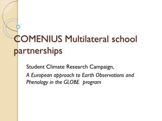 COMENIUS Multilateral school partnerships