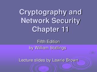 Cryptography and Network Security Chapter 11