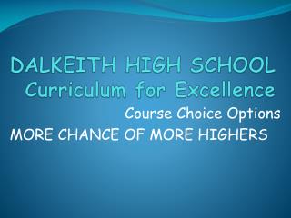 DALKEITH HIGH SCHOOL Curriculum for Excellence