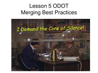Lesson 5 ODOT Merging Best Practices