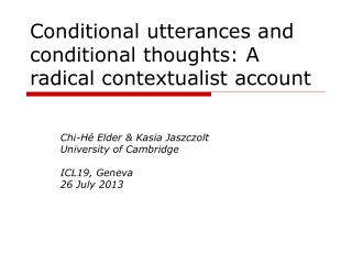 Conditional utterances and conditional thoughts: A radical contextualist account
