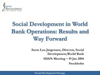Social Development in World Bank Operations: Results and Way Forward