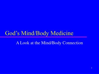 God’s Mind/Body Medicine
