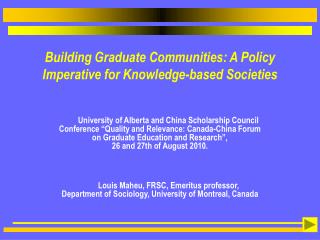 Building Graduate Communities: A Policy Imperative for Knowledge-based Societies