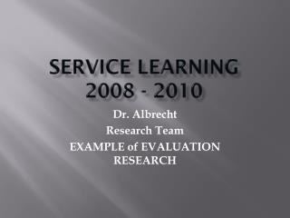 Service Learning 2008 - 2010