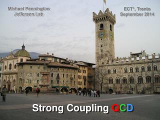 Strong Coupling Q C D