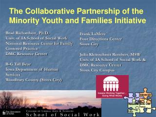 The Collaborative Partnership of the Minority Youth and Families Initiative