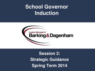Session 2: Strategic Guidance Spring Term 2014