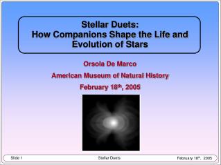 Stellar Duets: How Companions Shape the Life and Evolution of Stars Orsola De Marco